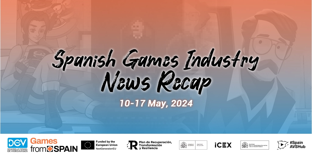 Games From Spain News Recap: 10-17 May, 2024
